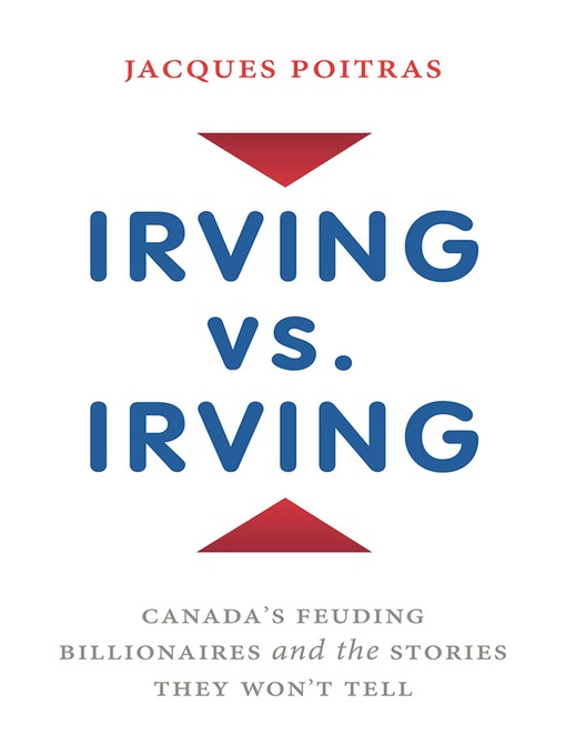 Title details for Irving vs. Irving by Jacques Poitras - Wait list